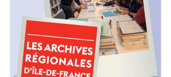 Couverture Les Archives régionales d'Île-de-France