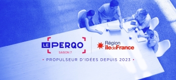 LE PERQO Région IDF Saison 7 Propulseur d'idées depuis 2023