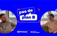 Le PERQO Région IDF Pas de plan B Paroles d'Entrepreneurs